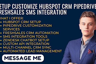 setup customize hubspot crm pipedrive freshsales sms integration zendesk chatbot
