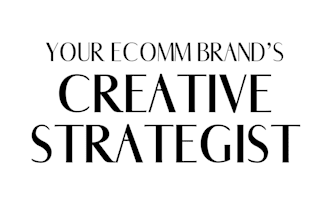 be your creative strategist for your ecommerce brand