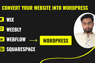 convert or clone webflow, squarespace, wix, weebly to wordpress website