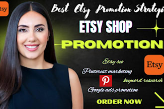 do etsy shop promotion, etsy SEO, pinterest, google ads to boost etsy sales
