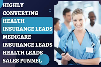 generate health insurance leads medicare insurance leads health insurance leads
