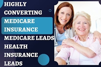 generate medicare insurance leads medicare leads health insurance leads