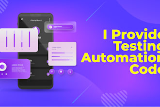 provide automation testing code and perform manual QA