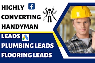generate handyman leads plumbing painting flooring electronic plastering leads