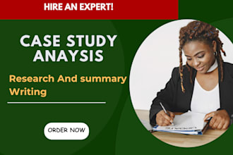 write case study analysis, research and summary writing
