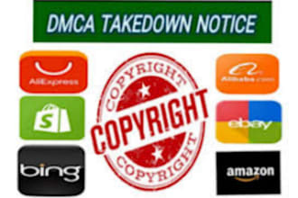 takedown report copyright products shopify,amazon,ebay,etsy,walmart under dmca