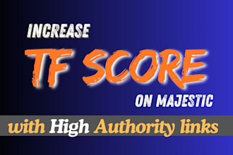 increase tf score on majestic with high authority links