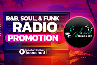 personally promote your music to rnb, soul, and funk radio stations worldwide