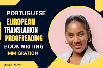 write, proofread, translate portuguese, european, portugal
