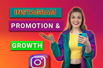 do instagram marketing ,manage ,organic growth and promotion