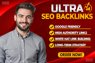 ultra SEO backlinks, boost your rankings with high authority links