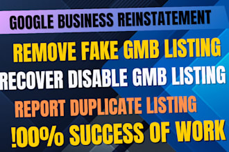 resolve gmb suspension, remove gmb fake listing and gmb reinstatement,duplicate
