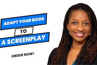 adapt your book, novel, and story into a standard screenplay