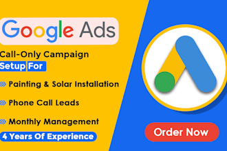 setup google ads call only campaign for painting and solar businesses