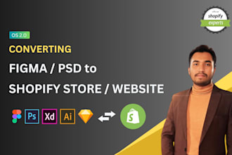 develop shopify landing pages, convert figma to shopify, xd, HTML to shopify