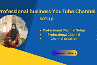create and set up a professional youtube brand channel with optimization