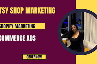 etsy ebay promotion shopify marketing ecommece ads etsy traffic shopify sales
