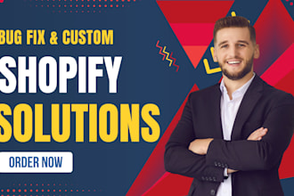 be shopify expert fix bugs do custom coding and app integration