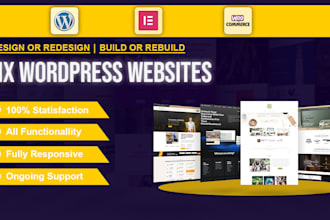 design, redesign, build, rebuild, or fix wordpress website or elementor site