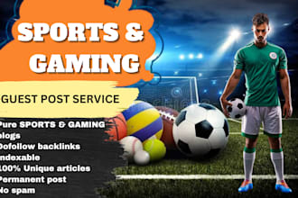 publish sports and gaming guest post on high quality website