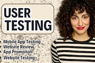 do user testing, website review, mobile app testing, usability, user experience