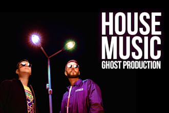 ghost produce a tech house, afro house, edm demo for you