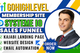 build gohighlevel membership, sales funnel in systeme io, kajabi landing page