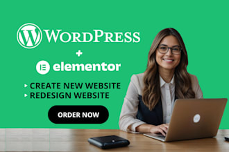 build, redesign or revamp your elementor wordpress website