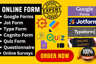 create google forms, jotform, typeform with in 24 hours