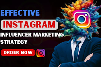 create an effective instagram influencer marketing strategy
