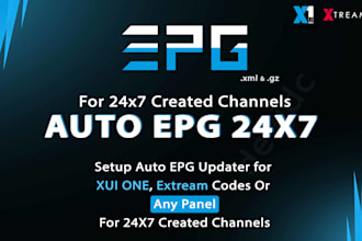 create epg for created channels xuione 24x7 extream iptv