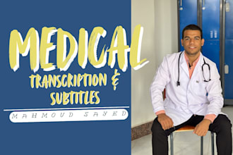 do medical transcription and subtitles