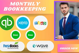 do monthly bookkeeping for your business in quickbooks, xero, zoho books, wave