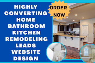 generate bathroom remodeling home remodeling kitchen home improvement leads