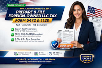 prepare and file foreign owned llc tax 5472 and 1120
