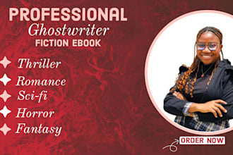 ghostwrite your fiction romance, fantasy, thriller, horror ebook