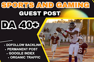 write and publish sport and gaming guest post with dofollow sports backlink