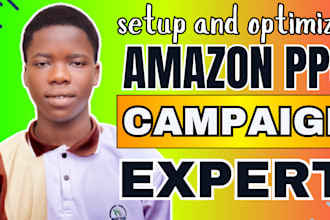 setup and optimize your amazon PPC campaign, ppc ads campaign and amazon fba PPC