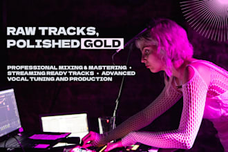 mix and master your song or enhance your existing track