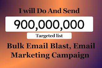 send and do bulk email blast, email marketing and email marketing campaign