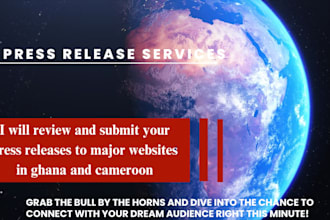 review and submit your press releases to major websites in ghana and cameroon