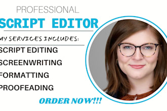 do editing, formatting, proofreading of screenplay, movie script, screenwriting
