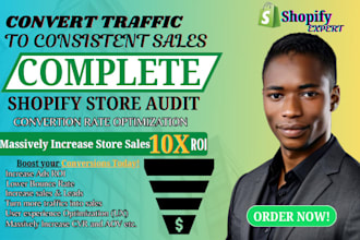 audit and edit shopify store to increase conversion rate to increase sales cro