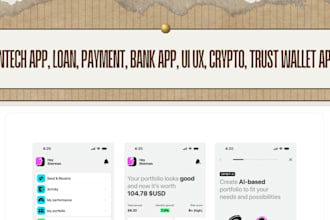 develop fintech app, loan, payment, bank app, UI UX, crypto, trust wallet app