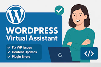 be your wordpress assistant for quick fixes and support