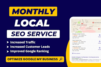 do monthly local SEO, google my business optimization for gmb maps ranking