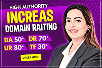increase domain rating ahrefs dr domain authority moz da with high da backlinks