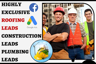 generating high converting roofing leads plumbing construction remodelling leads