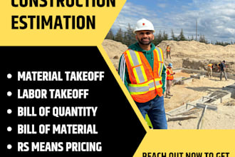do cost estimation, quantity takeoff, and material,labor takeoff