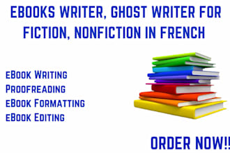 be your french ebooks writer, ghost writer for fiction, nonfiction in french